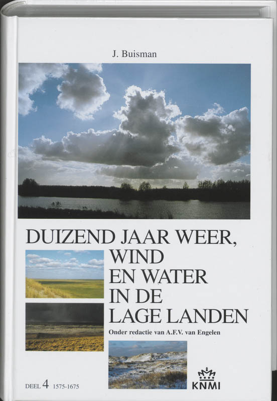 Productafbeelding: voorkant van Duizend jaar weer, wind en water in de Lage Landen 4 1575-1675