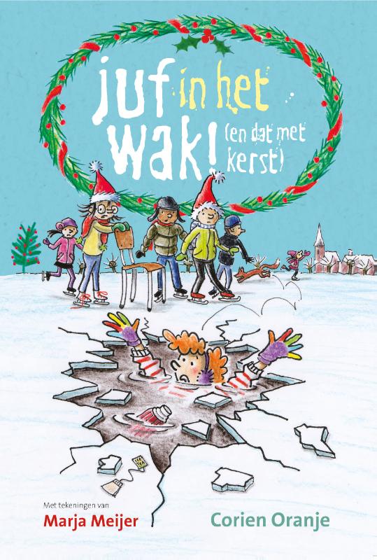 Productafbeelding: voorkant van Juf in het wak! (en dat met kerst)